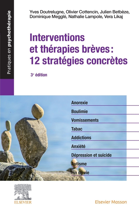 Interventions et thérapies brèves : 12 stratégies concrètes -  Yves Doutrelugne
