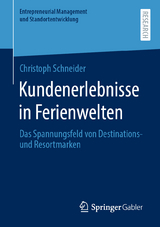 Kundenerlebnisse in Ferienwelten - Christoph Schneider