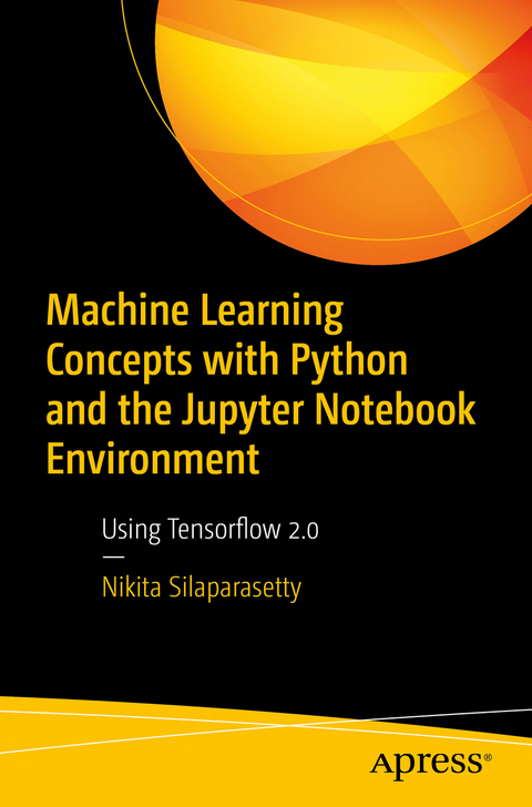 Machine Learning Concepts with Python and the Jupyter Notebook Environment - Nikita Silaparasetty
