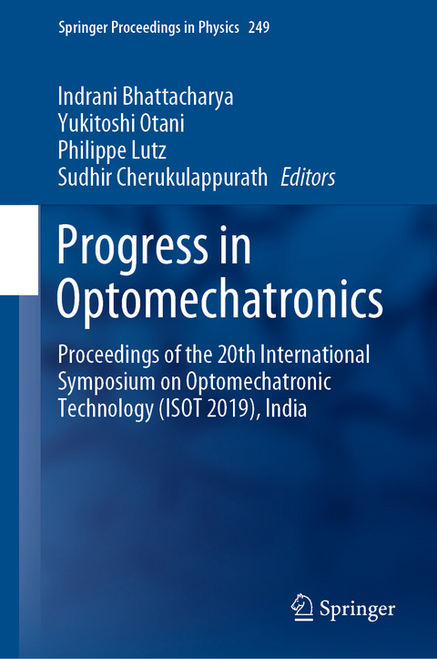 Progress in Optomechatronics - 