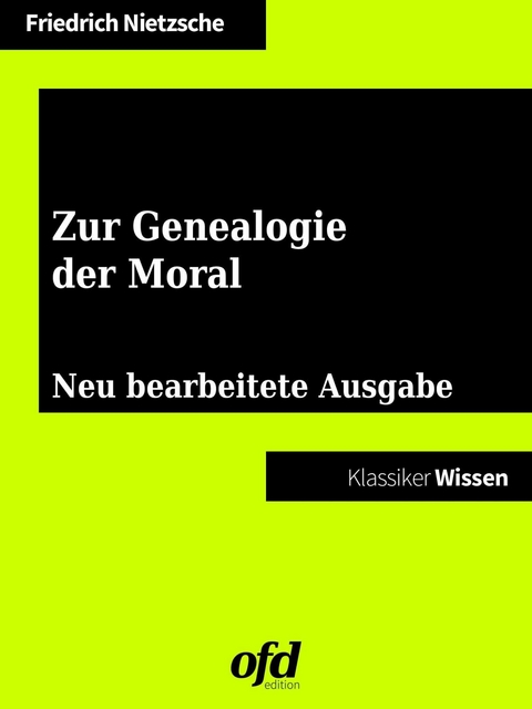 Zur Genealogie der Moral -  Friedrich Nietzsche