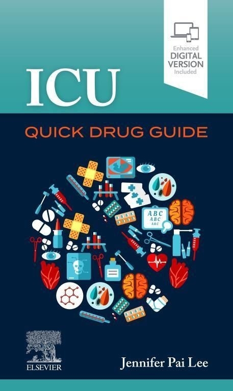 ICU Quick Drug Guide -  Jennifer Pai Lee