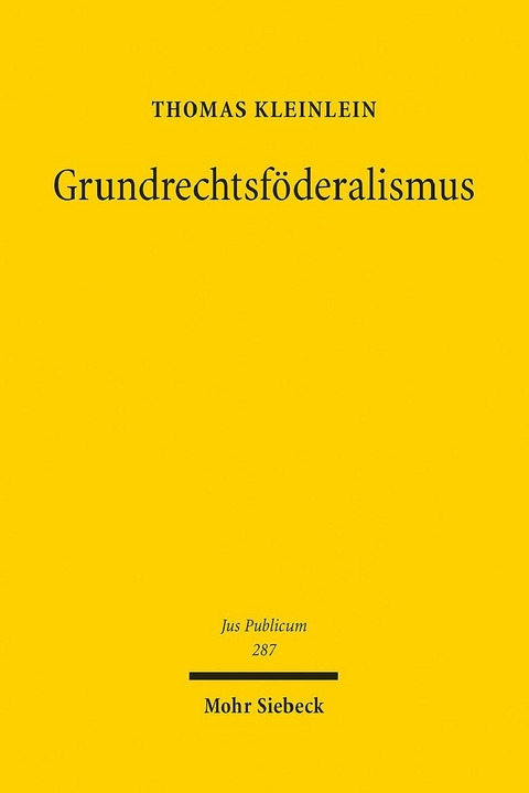 Grundrechtsföderalismus -  Thomas Kleinlein