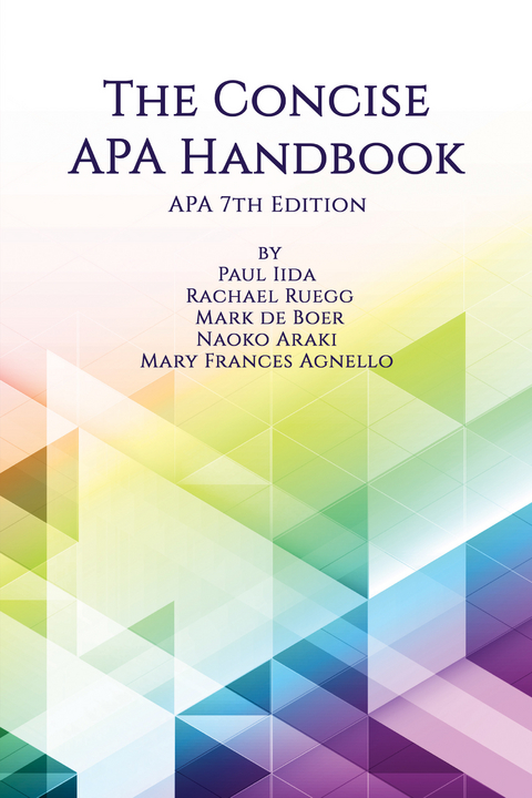 Concise APA Handbook -  Mary Frances Agnello,  Naoko Araki,  Paul Chamness Iida,  Rachael Ruegg,  Mark de Boer