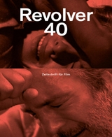 Revolver 40 - Rachel Athina Tsangari, Susanne Heinrich, Klaus Lemke, Claudia Lenssen