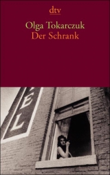 Der Schrank - Olga Tokarczuk