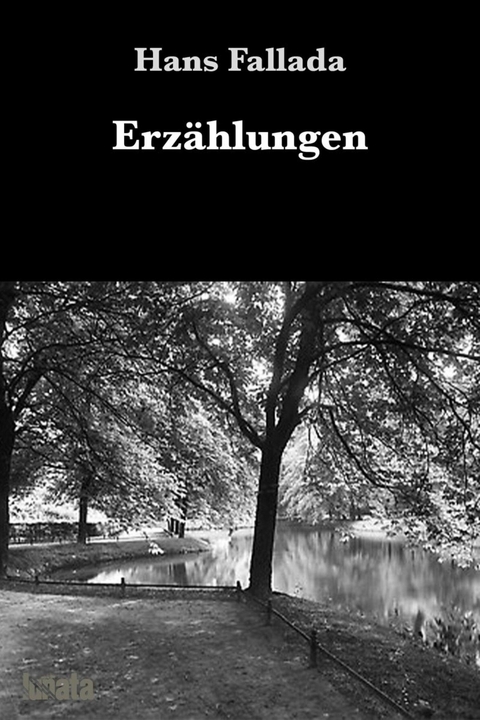 Erzählungen - Hans Fallada