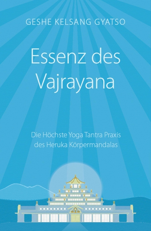 Essenz des Vajrayana - Geshe Kelsang Gyatso