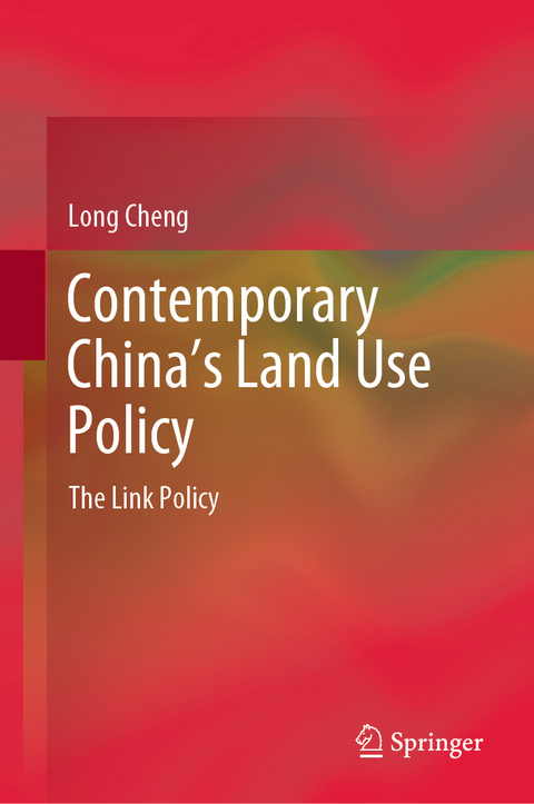 Contemporary China’s Land Use Policy - Long Cheng