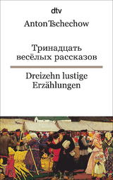 Dreizehn lustige Erzählungen - Anton Tschechow