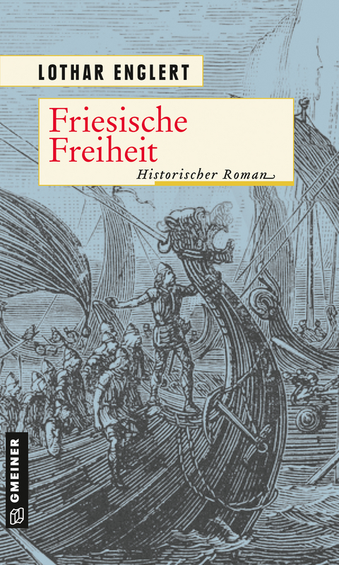 Friesische Freiheit - Lothar Englert