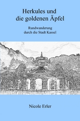 Herkules und die goldenen Äpfel - Rundwanderung durch die Stadt Kassel - Nicole Erler