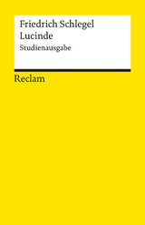 Lucinde. Ein Roman. Studienausgabe -  Friedrich Schlegel