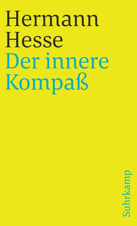 Der innere Kompaß -  Hermann Hesse