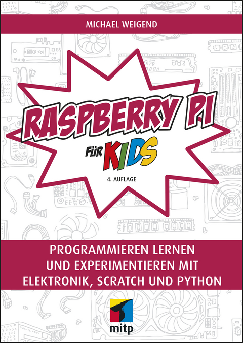 Raspberry Pi für Kids -  Michael Weigend