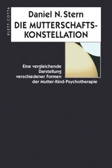 Die Mutterschaftskonstellation - Daniel Stern