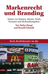Markenrecht und Branding - Stefan Haupt, Ronald Schmidt