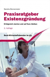 Praxisratgeber Existenzgründung - Sandra Bonnemeier