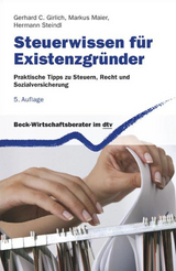 Steuerwissen für Existenzgründer - Gerhard C. Girlich, Markus Maier, Hermann Steindl