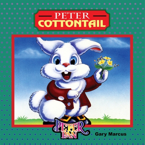 Peter Cottontail - Gary Marcus