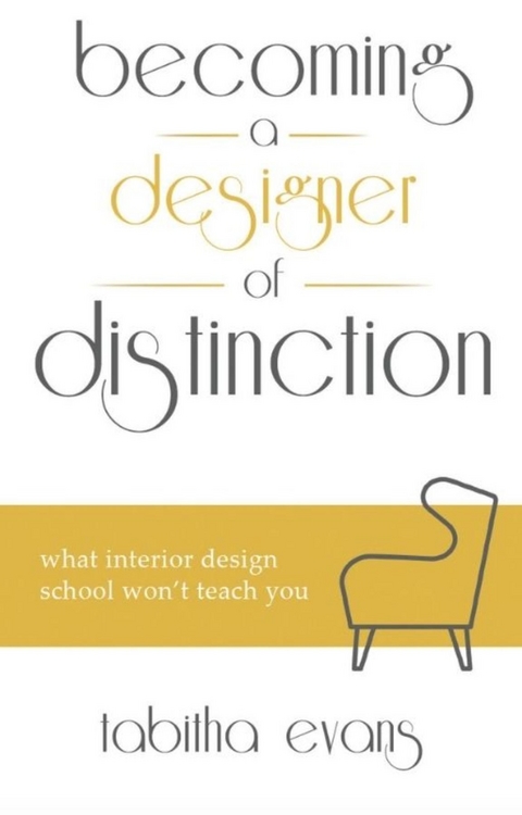 Becoming a Designer of Distinction - Tabitha Evans