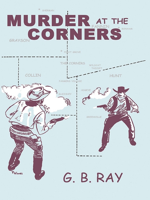 Murder at the Corners -  G B Ray