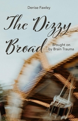 The Dizzy Broad - Denise Fawley