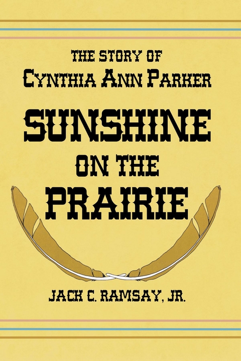 Sunshine on the Prairie -  Jack C Ramsay