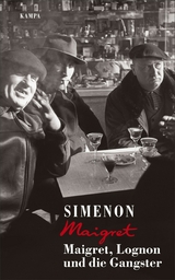 Maigret, Lognon und die Gangster -  Georges Simenon