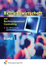 Betriebswirtschaft mit Rechnungswesen / Controlling / Betriebswirtschaft mit Rechnungswesen/Controlling für das Berufliche Gymnasium Wirtschaft - Krause, Frank; Müller, Michael; Rickert, Rolf