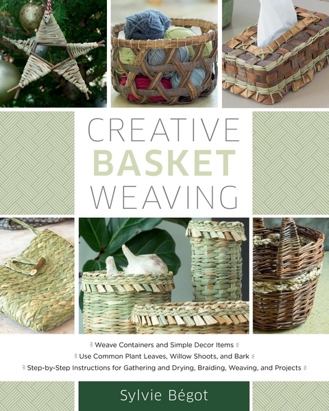 Creative Basket Weaving -  SYLVIE BEGOT