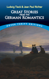 Great Stories from the German Romantics -  Jean Paul Richter,  Ludwig Tieck