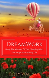 DreamWork - Kelly Wallace