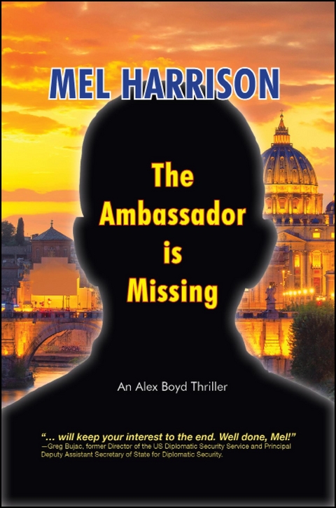The Ambassador is Missing - Mel Harrison