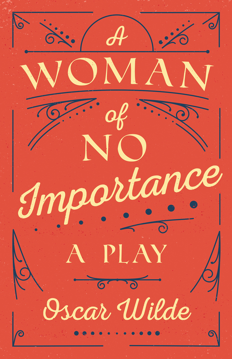 Woman of No Importance -  Oscar Wilde