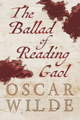 The Ballad of Reading Gaol - Oscar Wilde