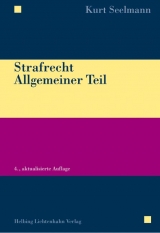 Strafrecht Allgemeiner Teil - Seelmann, Kurt