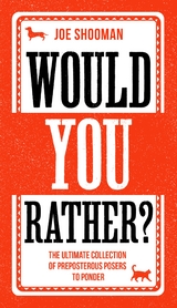 Would You Rather? -  Joe Shooman