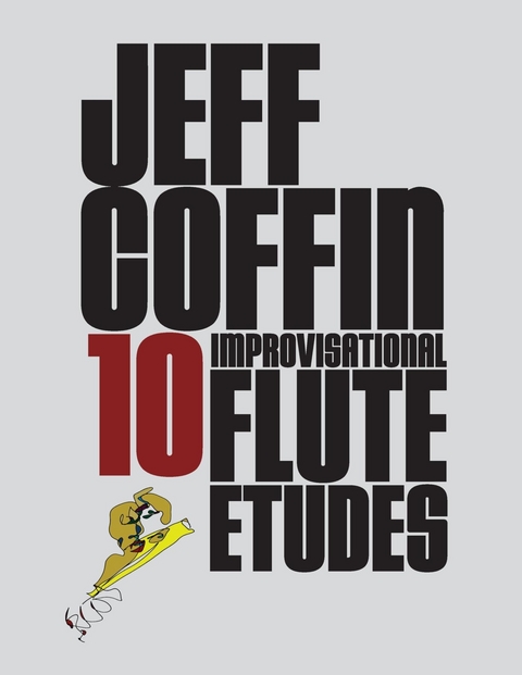 10 Improvisational Flute Etudes - Jeff Coffin