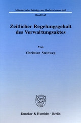 Zeitlicher Regelungsgehalt des Verwaltungsaktes. - Christian Steinweg