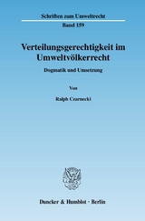 Verteilungsgerechtigkeit im Umweltvölkerrecht. - Ralph Czarnecki