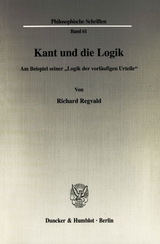 Kant und die Logik. - Richard Regvald