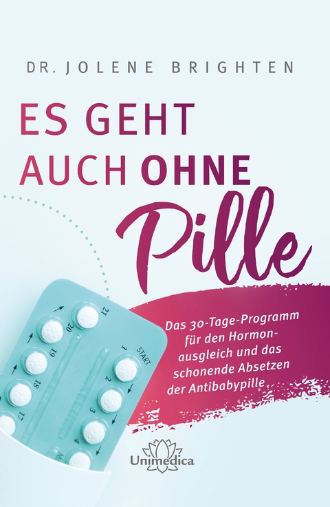 Es geht auch ohne Pille - Dr. Jolene Brighten