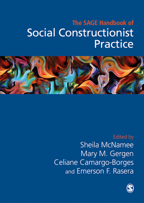 The Sage Handbook of Social Constructionist Practice - 