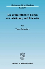 Die erbrechtlichen Folgen von Scheidung und Ehekrise. - Thorn Beisenherz