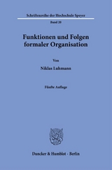 Funktionen und Folgen formaler Organisation. - Niklas Luhmann