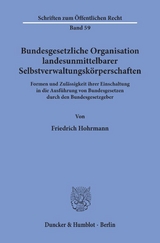 Bundesgesetzliche Organisation landesunmittelbarer Selbstverwaltungskörperschaften. - Friedrich Hohrmann
