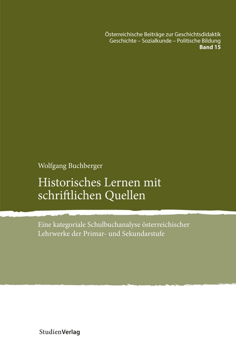 Historisches Lernen mit schriftlichen Quellen - Wolfgang Buchberger