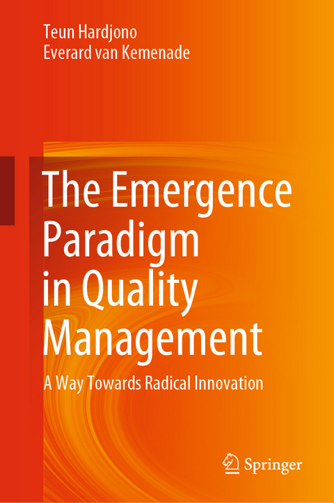 The Emergence Paradigm in Quality Management - Teun Hardjono, Everard van Kemenade