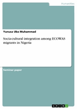 Socia-cultural integration among ECOWAS migrants in Nigeria - Yunusa Uba Muhammad